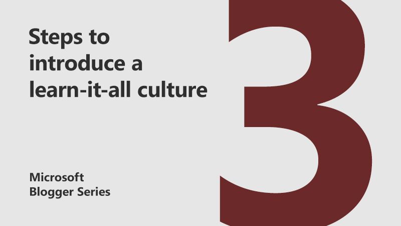 How to introduce a learn-it-all culture in your business: 3 steps to success