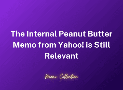 MEMO: The Internal “Peanut Butter” Memo from Yahoo! is Still Relevant - www.alexanderjarvis.com