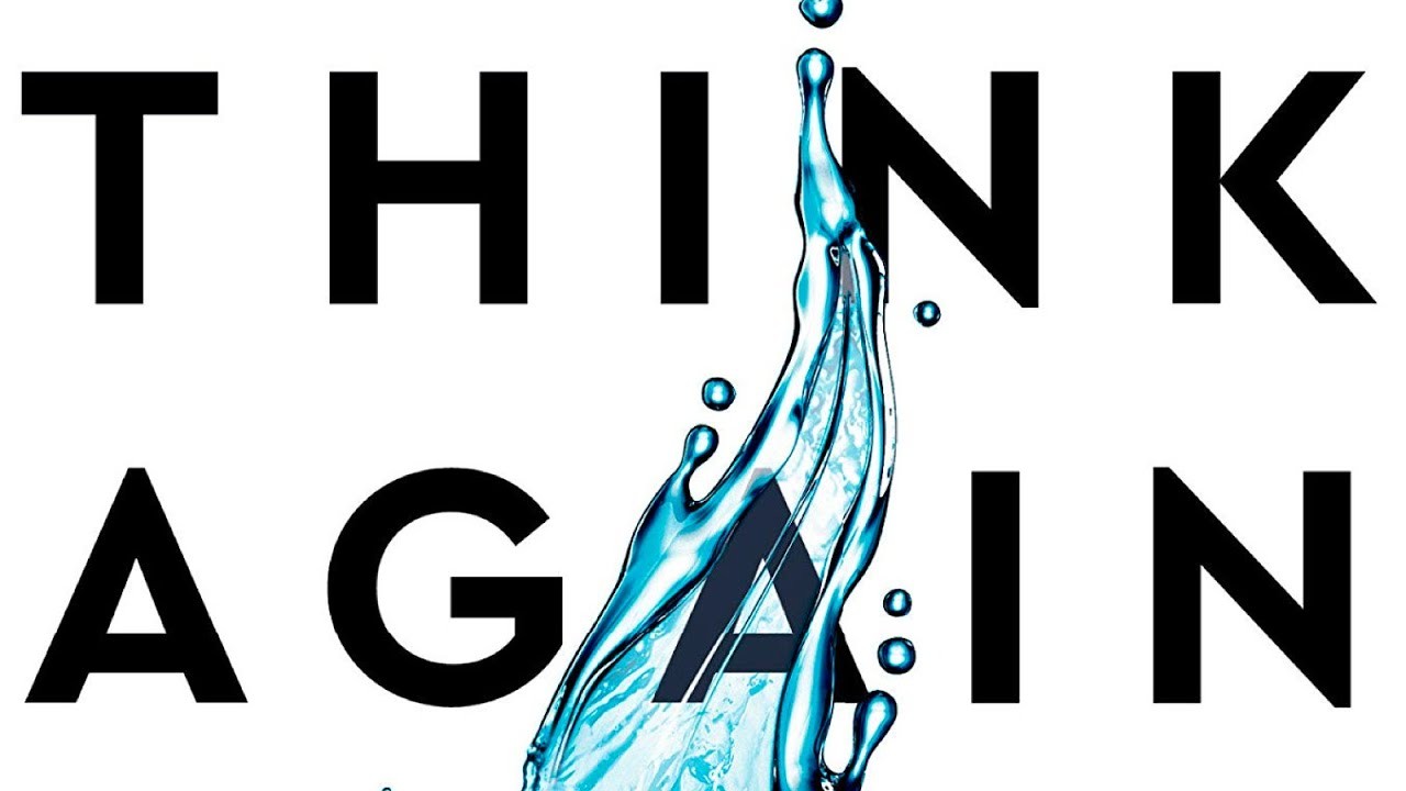 What's the So What? - "Think Again" by Adam Grant